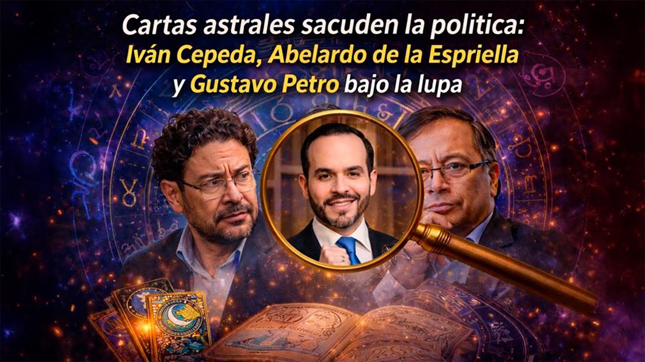 Elecciones 2026  Cartas astrales reveladoras: Iván Cepeda, Abelardo de la Espriella y Gustavo Petro