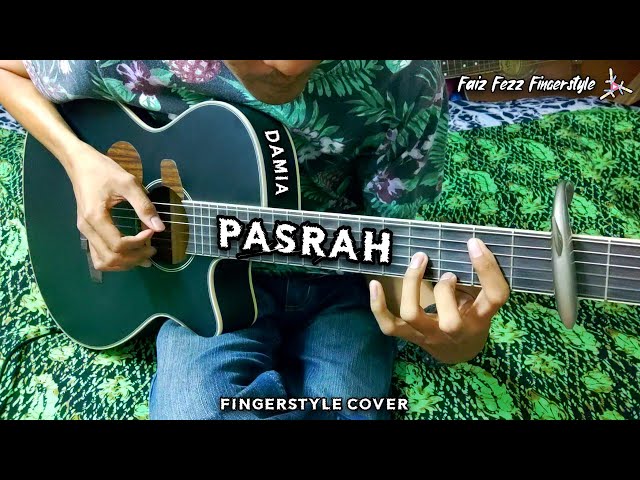 PASRAH - Damia | Fingerstyle cover | Lirik | Faiz Fezz class=