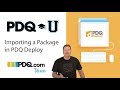 Importing a Package in PDQ Deploy