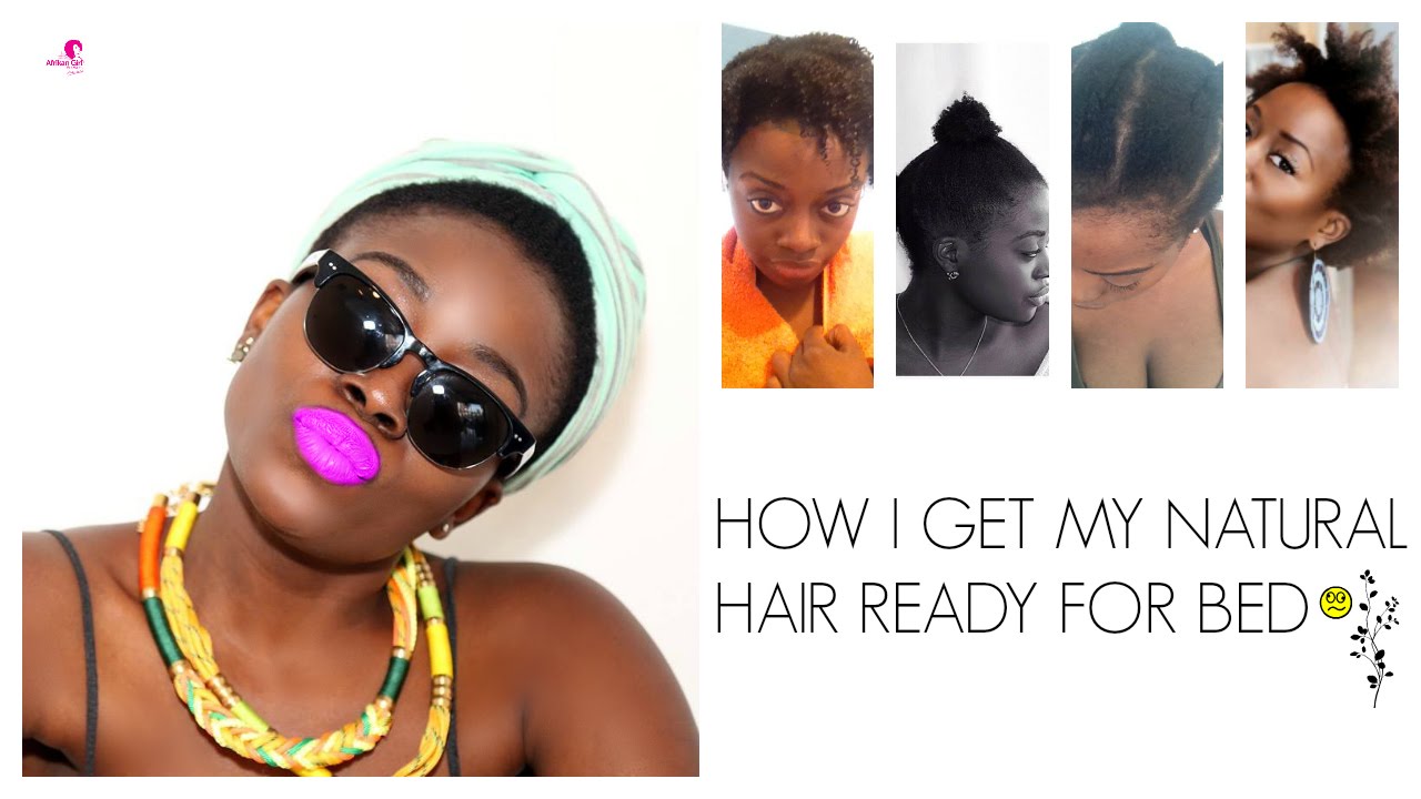 How To Prepare Your Natural Hair For Bed S2 EP 4 YouTube