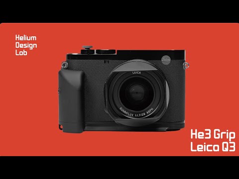 Less than 10 Units Still Available 48 Hours after Launch! Helium3 Grip for Leica Q3
