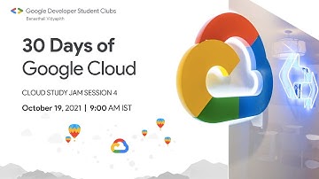 30 Days Of Google Cloud | Cloud Study Jam Session 4