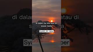 Bijak Dalam Menggunakan Media Sosial - Syaikh Ali Jaber #ceramah #ceramahsingkat