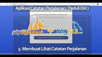 5.  Membuat Lihat Catatan Perjalanan - Aplikasi Catatan Perjalanan UKK RPL 2022  - Versi Database