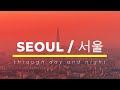 Сеул в 4К. Сеул днем и ночью, Корея. Главные районы Сеула с воздуха. / Seoul through day and night.