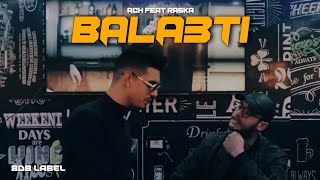 Ach Ft Raska - Bala3ti [Official Music Video] | بلعتي