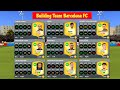 DREAM LEAGUE SOCCER 2026 BUILDING TEAM BARCELONA FC DLS 26 OFFICIAL