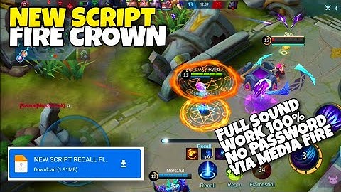 NEW SCRIPT RECALL FIRE CROWN FULL SOUND AND NO PASSWORD | Mobile Legends Bang Bang