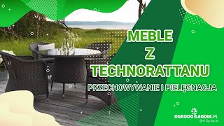 Meble z technorattanu - przechowywanie i pielęgnacja