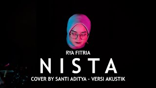 Nista - Rya Fitria (Versi Akustik Gitar) Cover by Santi Aditya