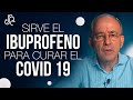 Sirve El Ibuprofeno Para Curar El Covid 19? - Oswaldo Restrepo RSC