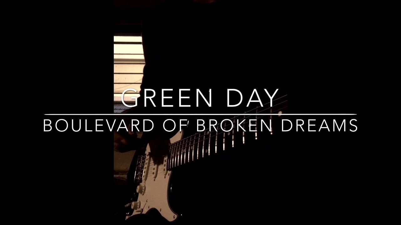 Green Day Boulevard of Broken Dreams (Electric Guitar Cover) YouTube