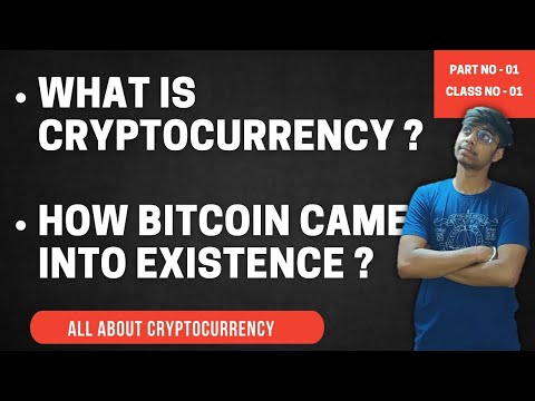 What is Cryptocurrency ? | How bitcoin came into existence| Basics of Cryptocurrency Bitcoin