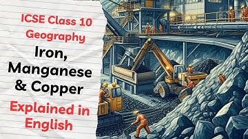 Mineralen en energiebronnen - ijzer, mangaan, koper | ICSE klas 10 #geographywithsudhirsir