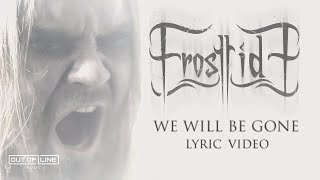 Miniatura de "Frosttide - We Will Be Gone (Official Lyric Video)"