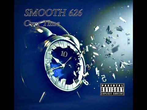 Smooth 626 - Over Time (Official Audio)
