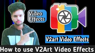 How to use V2Art 🔥 Video Effects | V2Art Video effects and filters, Photo FX | V2Art Video Effects screenshot 1