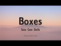 Goo Goo Dolls Boxes Lyrics Boxes 2016 mp3
