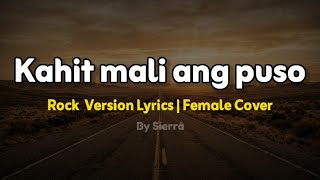 Kahit mali ang puso Lyrics | Rock Version | Sierrå
