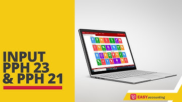 Kompetitor Software Accurate: Video Tutorial Input PPh 23 & PPh 21 di Software Akuntansi Easy System