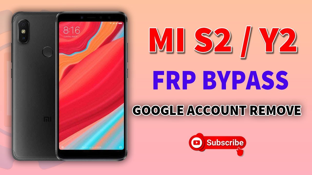 Xiaomi mi S2 FRP bypass | Xiaomi Redmi S2 (Redmi Y2) FRP Unlock done