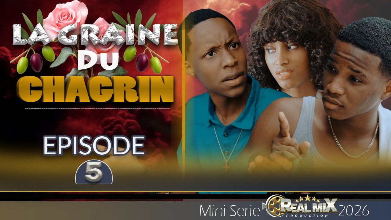 LA GRAINE DU CHAGRIN PART 05 FEUILLETON 2026