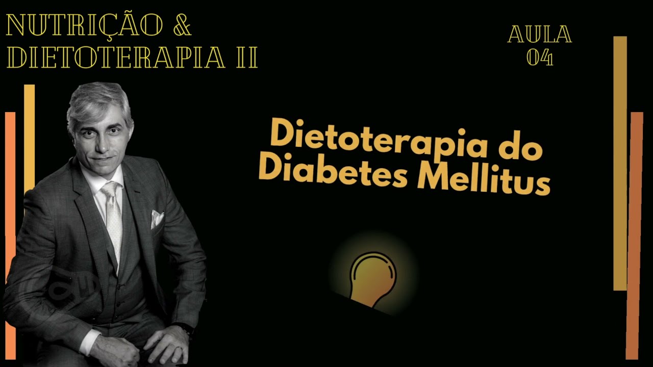 Prof Renato M Nunes - 04 Dietoterapia do Diabetes Mellitus - Dietoterapia II