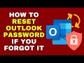 How to Reset Outlook Password If You Forgot It – Full Guide