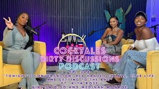 Ep. 388 "Tonight's Conversation: Red Handed Cheats, Club Life, & Getting to the Bag"  ft. Kita Rose