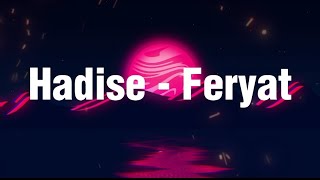 Feryat - Hadise 🎵🎶🎵🎵🎶 HD Lyrics