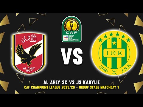 AL AHLY FC VS JS KABYLIE CAF CHAMPIONS LEAGUE 2025 26 PREVIEW PREDICTIONS HEAD TO HEAD
