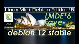 LMDE 6 Faye Final Release | Linux Mint Cinnamon Debian Edition 6 | Что нового в LMDE 6 