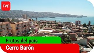 Frutos del país | T11E21: Cerro Barón