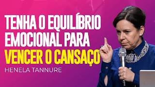Helena Tannure | ENCONTRE PAZ E EQUILÍBRIO EMOCIONAL EM DEUS!