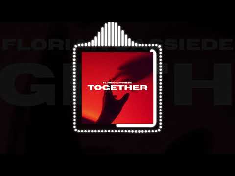 Florian Cassiede - Together (Official Audio) | #EDM #BigRoom #DanceMusic