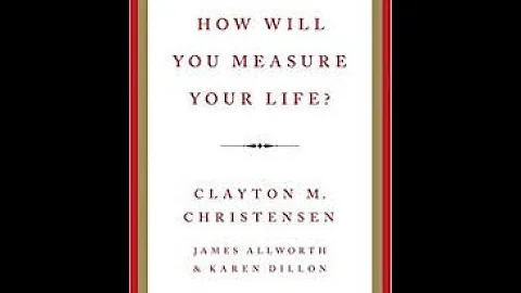 How Will You Measure Your Life by Clayton M  Christensen Book Summary- Review (AudioBook)