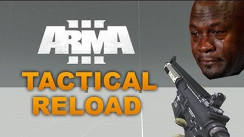 Arma 3 Tactical Reload Mod