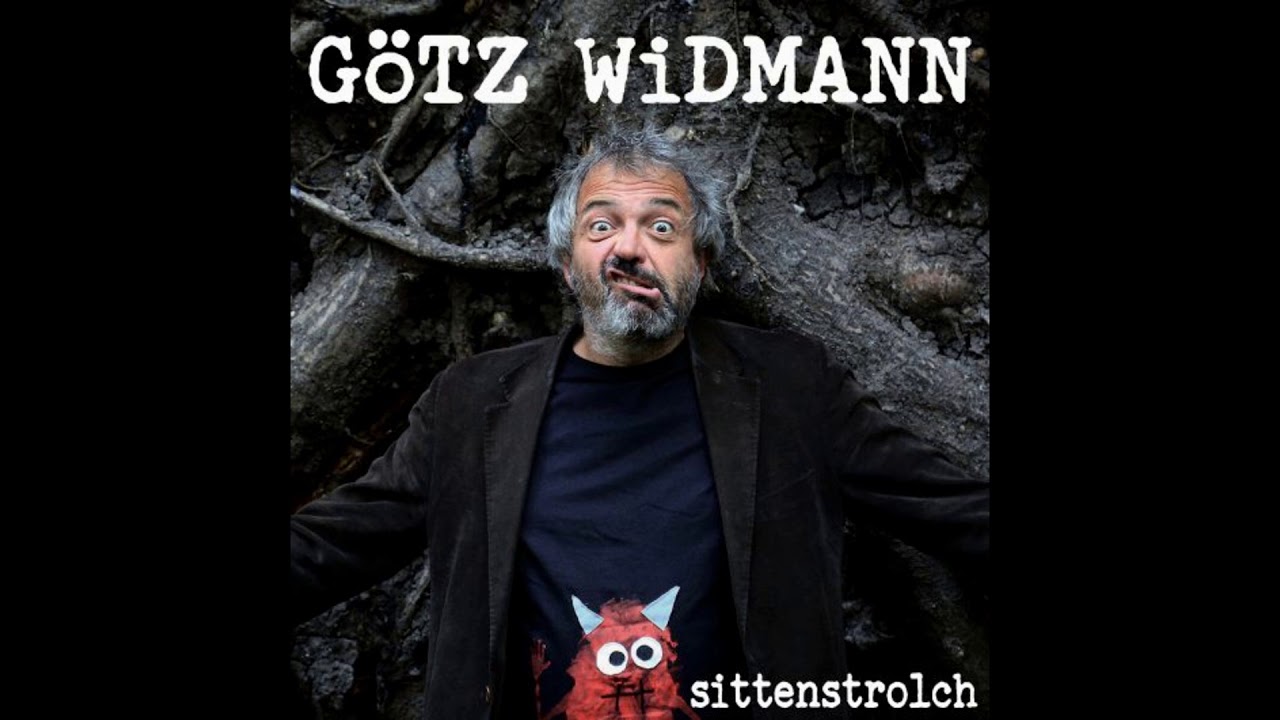 Watch Götz Widmann - Schlimm on YouTube Watch Götz Widmann - Schlimm on YouTube