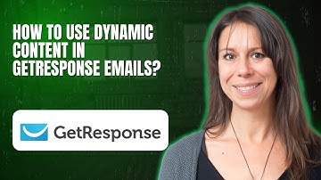How to Use Dynamic Content in GetResponse Emails