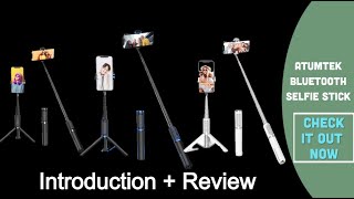 ATUMTEK 3 in 1 Bluetooth Selfie Stick Tripod For Android& Apple Smartphones [Introduction & Review]