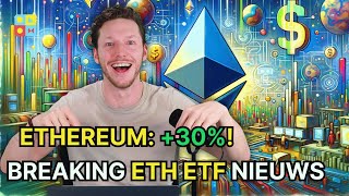 ETHEREUM +30%! + BREAKING ETF nieuws | Nieuwe ATH Goud | Crypto nieuws vandaag | #1107