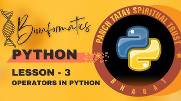 Python for Bioinformatics | Lesson - 3 | Operators in Python