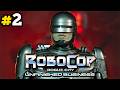 Robocop Unfinished Business | Capítulo 2 – Fuerza letal autorizada | Gameplay Español