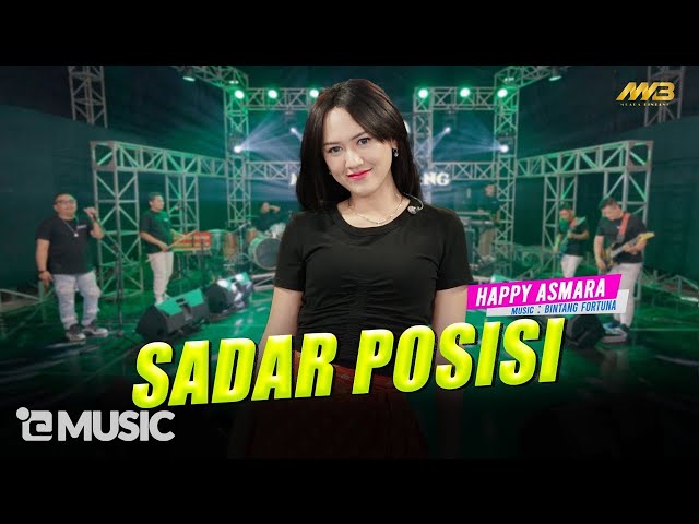 HAPPY ASMARA - SADAR POSISI | Feat. BINTANG FORTUNA ( Official Music Video ) class=