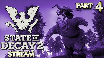 State of Decay 2 Stream Ⓦ Part 4: Trader Ending (Twice!)
