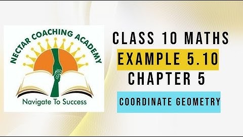 10th Maths Example 5.10 Coordinate Geometry Chapter 5 | TamilNadu Syllabus