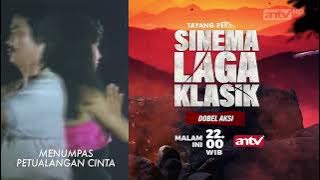 Promo Sinema Laga Klasik Dobel Aksi Tayang Perdana : Menumpas Petualangan Cinta