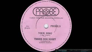 Your Song  Three Dog Night
