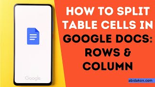 How To Split Table Cells, Rows, And Columns In Google Docs 2023 (Step by Step Method)