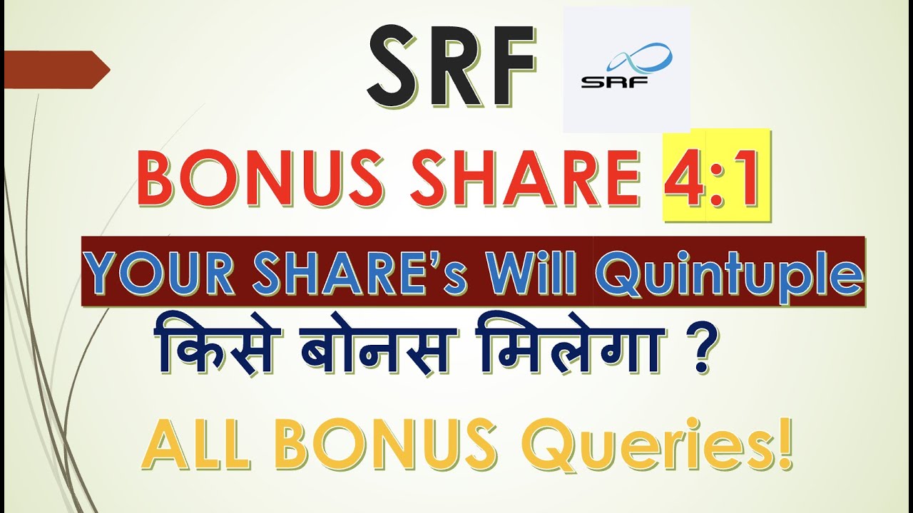 SRF BONUS ISSUE | 4:1 Bonus Share Allotment | All Bonus Related Queries Answered | SRF Share News |